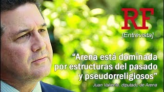 Juan Valiente: "Arena está dominada por estructuras del pasado y pseudorreligiosos"