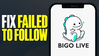 Download lagu How To Fix Failed To Follow On Bigo Live (2025) mp3