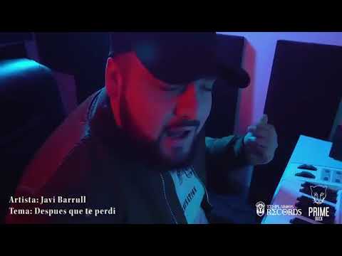 Javi Barrull  - Despues Que Te Perdí Video Studio Oficial
