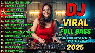 Download lagu Kumpulan Lagu DJ Viral Full Bass 2025 - Enak Buat Teman Santai Dan Perjalanan mp3