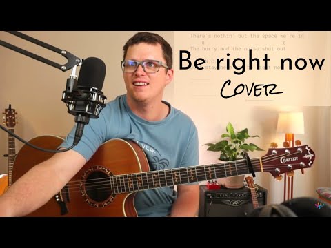 Be Right Now - Ed Sheeran