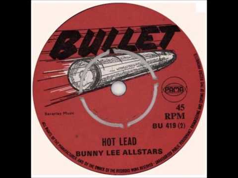 bunny lee allstars - hot lead