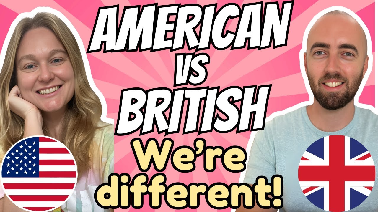 11 Fun Differences between American and British English