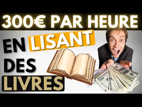 300 à 400€ par heure EN LISANT des livres ! Idée pour commencer à gagner de l'argent sur Internet