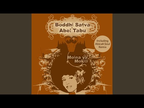 Moina Ya Mokili (Boddhi Satva Ancestral Mix)