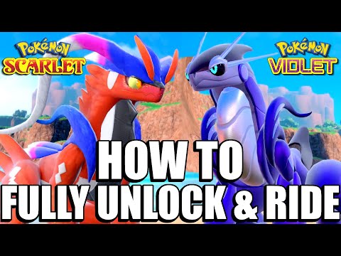 HOW TO Unlock and Ride Koraidon and Miraidon in Pokemon Scarlet and Violet