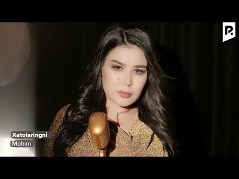 Mohim - Xatolaringni | Мохим - Хатоларингни
