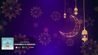 Download lagu Lux-Inspira - Marhaban Ya Ramadan mp3