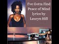 Lauyrn Hill Gotta Find Peace Of Mind Karaoke Lyrics