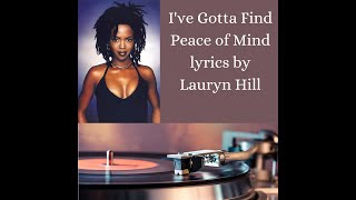 Lauyrn Hill - Gotta Find Peace of Mind [ Karaoke /Lyrics ]