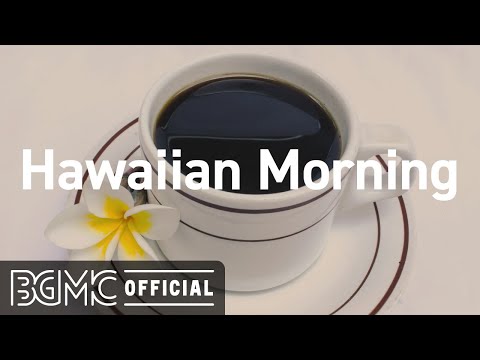 Hawaiian Morning: Cafe Ambience with Relaxing Hawaiian Guitar Music for Good Mood