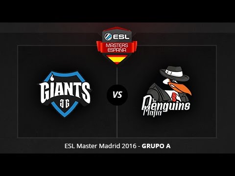 Giants vs. The Penguins Mafia - Día 1 - ESL Masters Madrid 2016 - Fase de grupos
