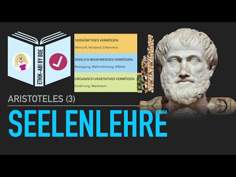 Aristoteles | Wie ist die Seele aufgebaut? | Seelenlehre