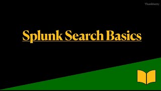 splunk search fundamentals