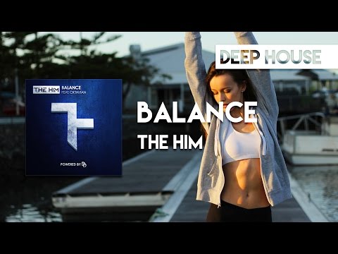 The Him - Balance [Daily Deep]