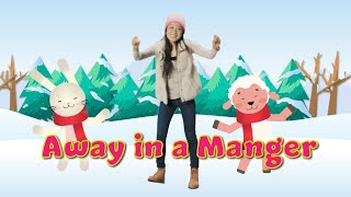 Away in a Manger | Christmas Song &amp; Dance for Kids | CJ and Friends