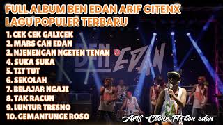 Download lagu FULL ALBUM BEN EDAN | Arif Citenx mp3