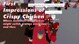 First Impressions of Crispy Chicken