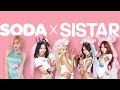 Sistar - Mash Up Remix Collaboration (Feat. DJ Soda)