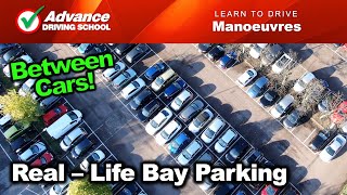 Real-Life Bay Parking (Forward & Reverse)  |  Learn to drive: Manoeuvres