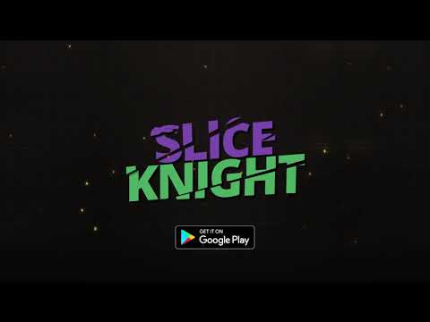 Slice Knight - Action RPG