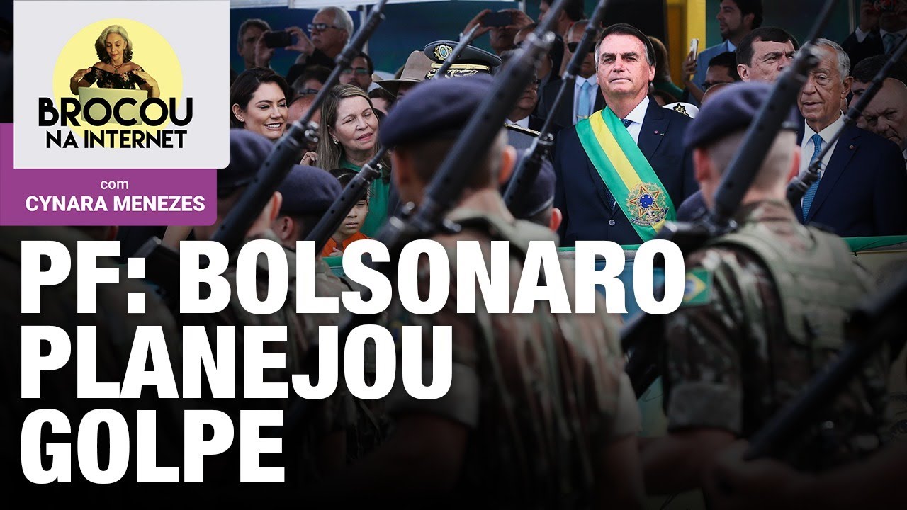 Bolsonaro planejou o golpe, diz PF | PT vai processar Jojo Todynho | Brocou na Internet | 26.11.24