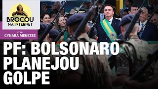 Bolsonaro planejou o golpe, diz PF | PT vai processar Jojo Todynho | Brocou na Internet | 26.11.24