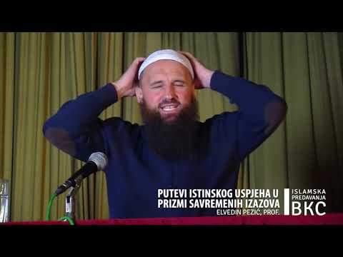 Putevi istinskog uspjeha u prizmi savremenih izazova - Elvedin Pezić, prof.