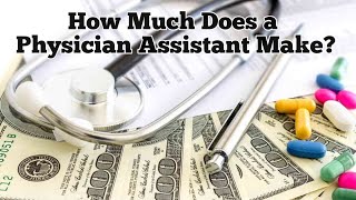 How Much Does a Physician Assistant Make? feat. Omar Abdul-Malik DHEd, PA-C