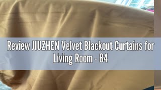 Review JIUZHEN Velvet Blackout Curtains for Living Room - 84 inches Thermal Insulated Room Darkening