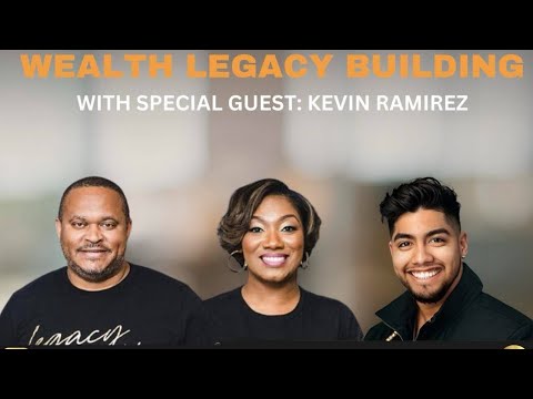 Wealth Legacy Talk with Kevin Ramirez, CEO of FENIX Capital