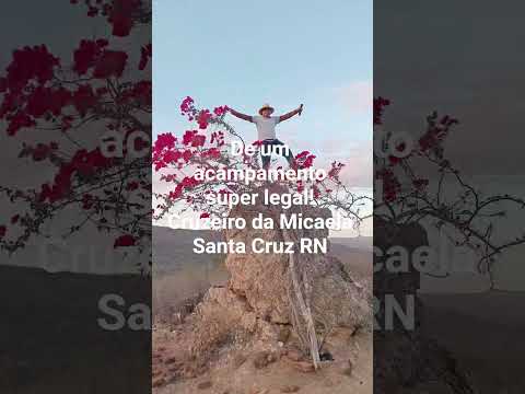 #Acampamento #Trilha  #Micaela ##SantaCruz #RioGrandedoNorte