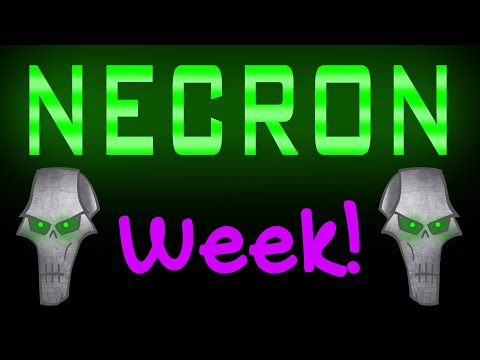 NECRON WEEK | TRAILER