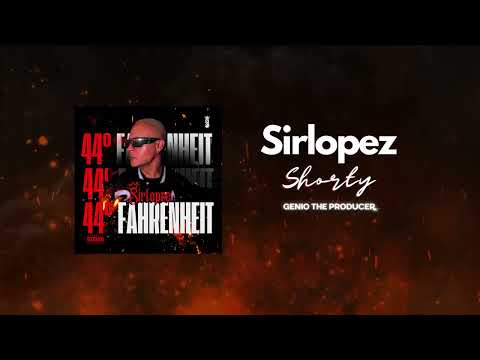 Sirlopez - Shorty (Audio Oficial)