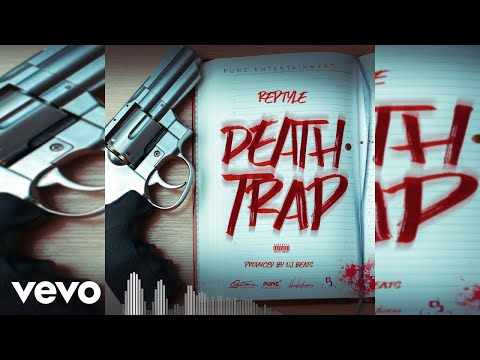 Reptyle - Death Trap (Official Audio)
