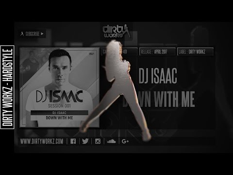 DJ Isaac - Down With Me (Official HQ Preview)