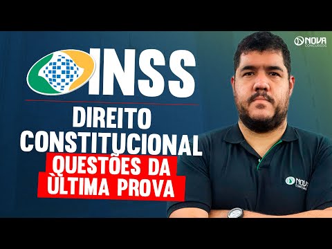 Concurso INSS 2025: Questões da Última Prova - Direito Constitucional