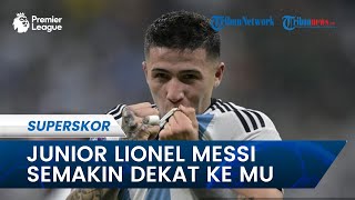 Junior Lionel Messi Semakin Dekat Dengan Manchester United: Liverpool Diharap Mundur Perlahan