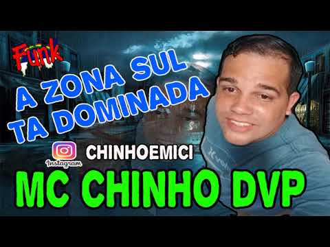 MC CHINHO DVP - ZONA SUL TA DOMINADA (FUNK DE PERNAMBUCO)