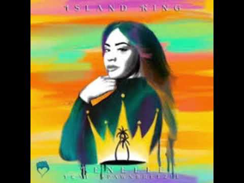 ISLAND KING. Tenelle feat. Spawnbreezie
