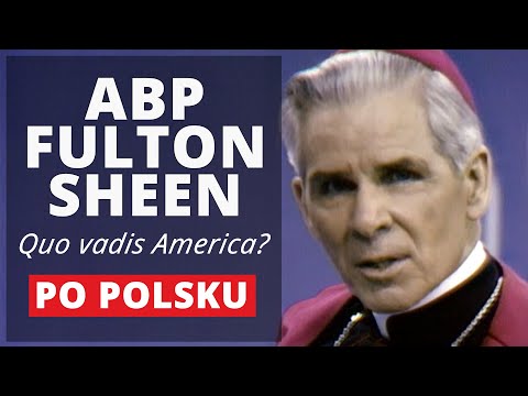 Abp Fulton Sheen: Patriotyzm. Quo vadis America? | EWTN Polska