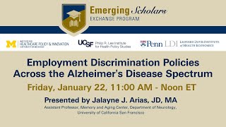Employment Discrimination Policies Across the Alzheimer's Disease Spectrum: IHPI Emerging Scholar