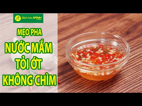 2 cách làm nước mắm chua ngọt, vừa ngon vừa có thể bảo quản được lâu