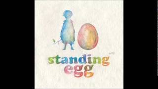 standing egg - 사랑에 빠져본 적 있나요