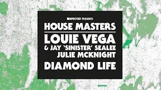 Louie Vega & Jay 'Sinister' Sealee starring Julie McKnight - Diamond Life (Rocco Deep Mix)