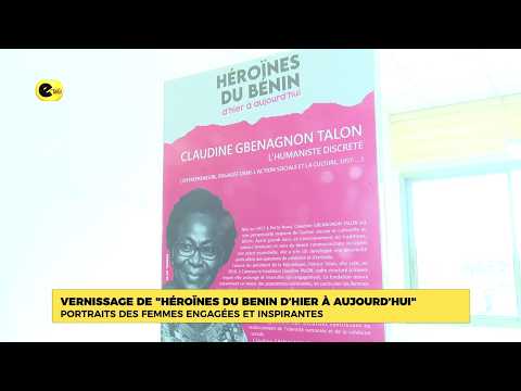 Vernissage de "Héroïnes au Bénin d'hier à aujourd'hui ": portaits des femmes engagées et inspirantes