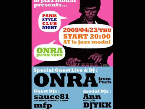 le jazz modal presents...　PARIS STYLE CLUB NIGHT, ONRA JAPAN TOUR