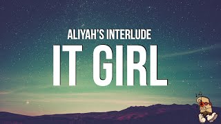 Download lagu Aliyah’s Interlude - IT GIRL (Lyrics) mp3