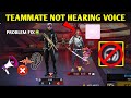 Free Fire Teammate Not Hearing Voice Problem Fix Friend Ko Voice Nahi Sunai De Raha