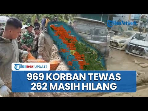 969 Korban Tewas dalam Banjir Bandang dan Lonsor di Sumatera, Aceh Catat Jumlah Terbanyak: 391